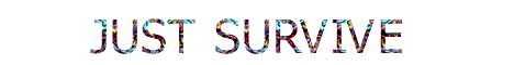 Just Survive