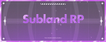SubLand RP SubLand RP