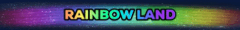 RAINBOW LAND