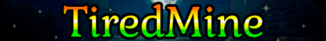 TiredMine