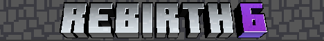 ReBirth 6