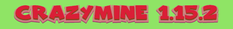 CrazyMine 1.15.2 - ВАНИЛЬНОЕ ВЫЖИВАНИЕ CrazyMine 1.15.2 - ВАНИЛЬНОЕ ВЫЖИВАНИЕ